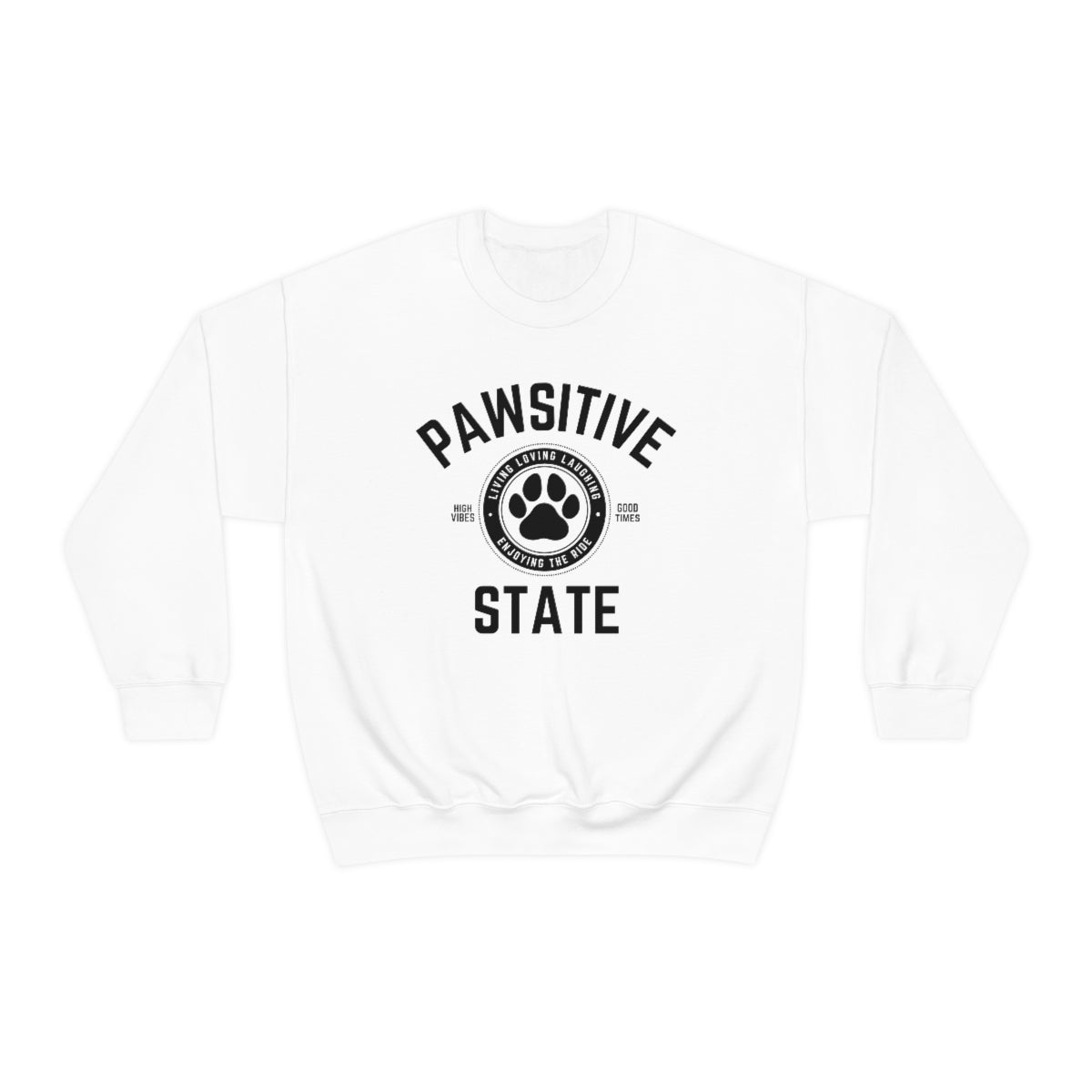 Pawsitive State Unisex Sweatshirt