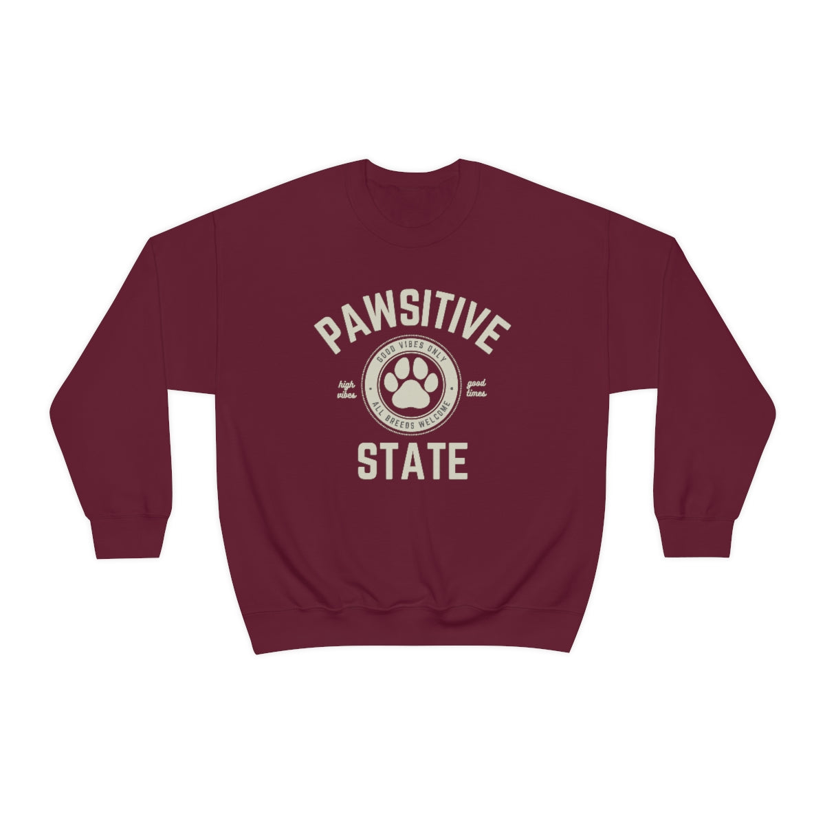 Pawsitive State, Good Vibes Only Unisex Sweatshirt