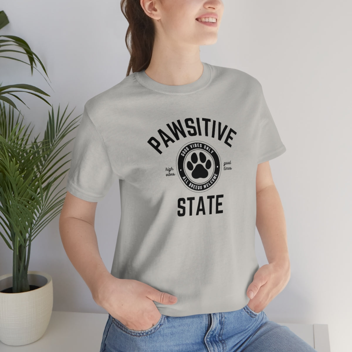 Pawsitive State Unisex T-Shirt, Good Vibes Only