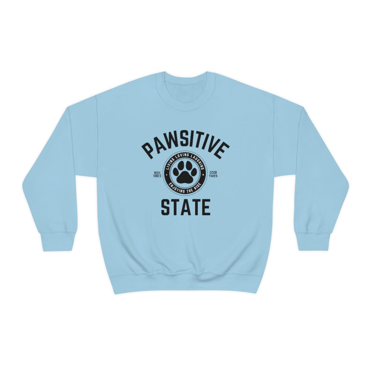 Pawsitive State Unisex Sweatshirt