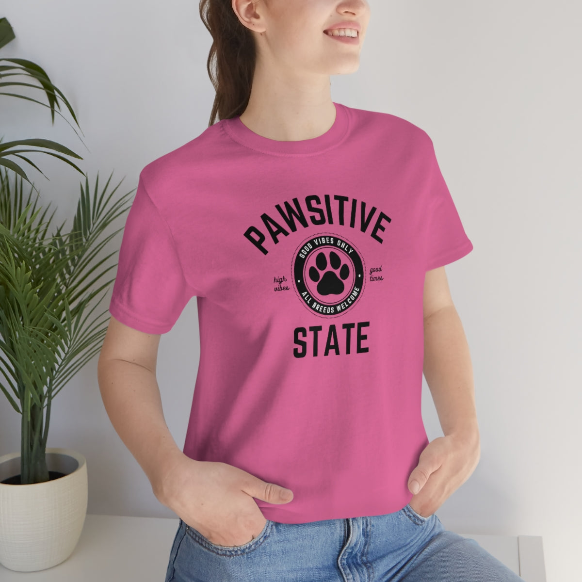 Pawsitive State Unisex T-Shirt, Good Vibes Only