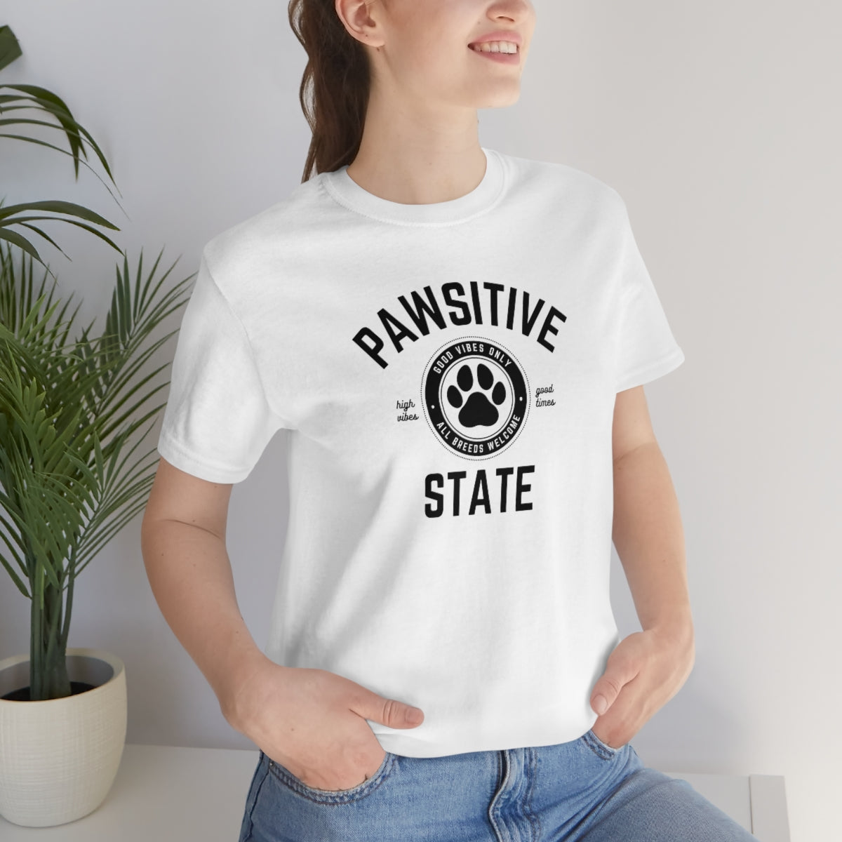 Pawsitive State Unisex T-Shirt, Good Vibes Only