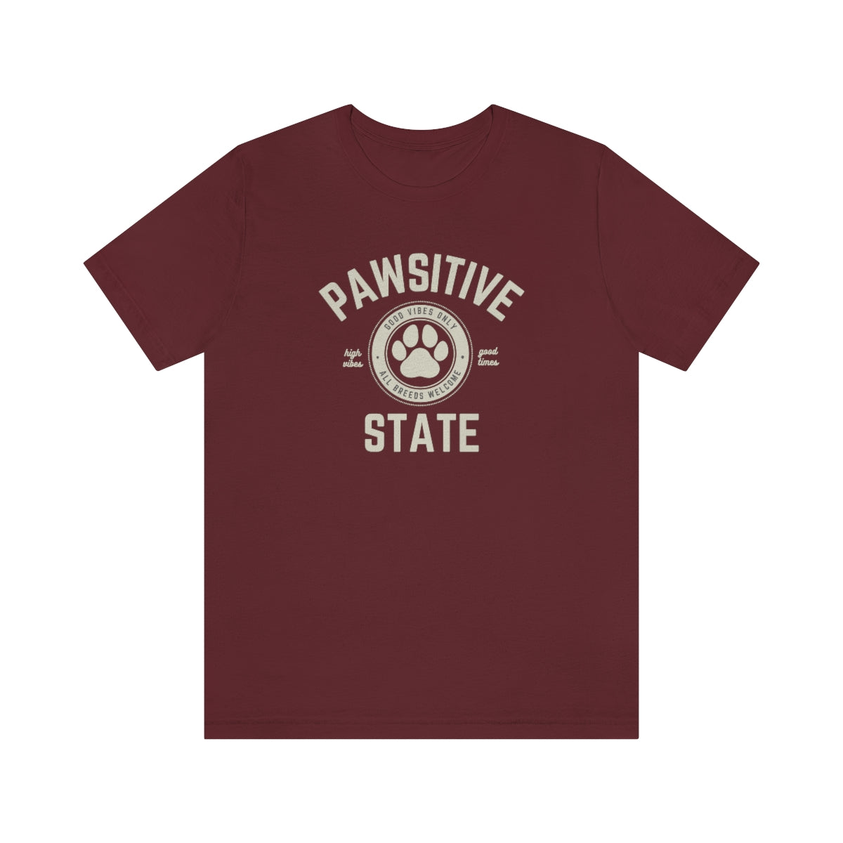 Pawsitive State Good Vibes Only Unisex Short Sleeve T-Shirt