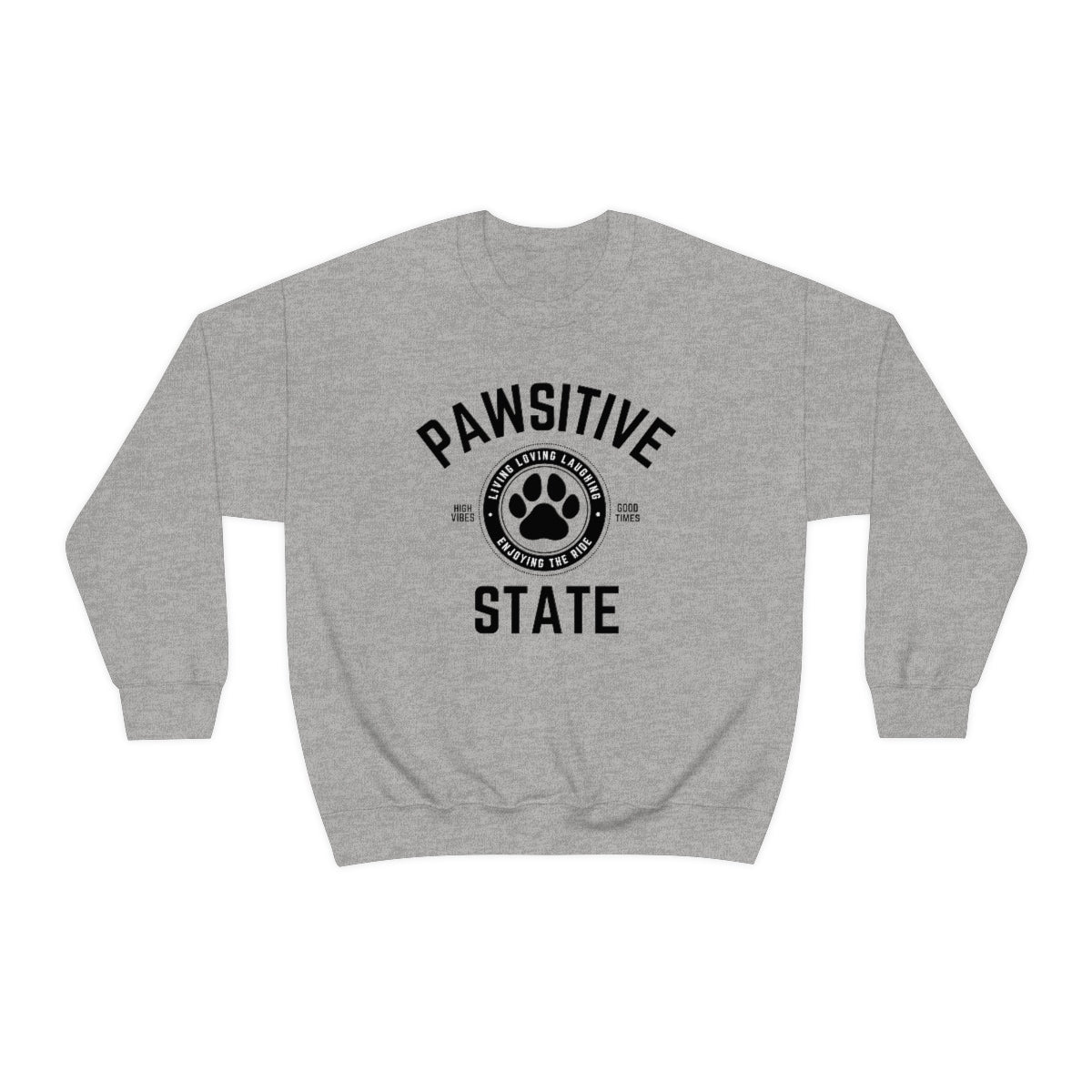 Pawsitive State Unisex Sweatshirt