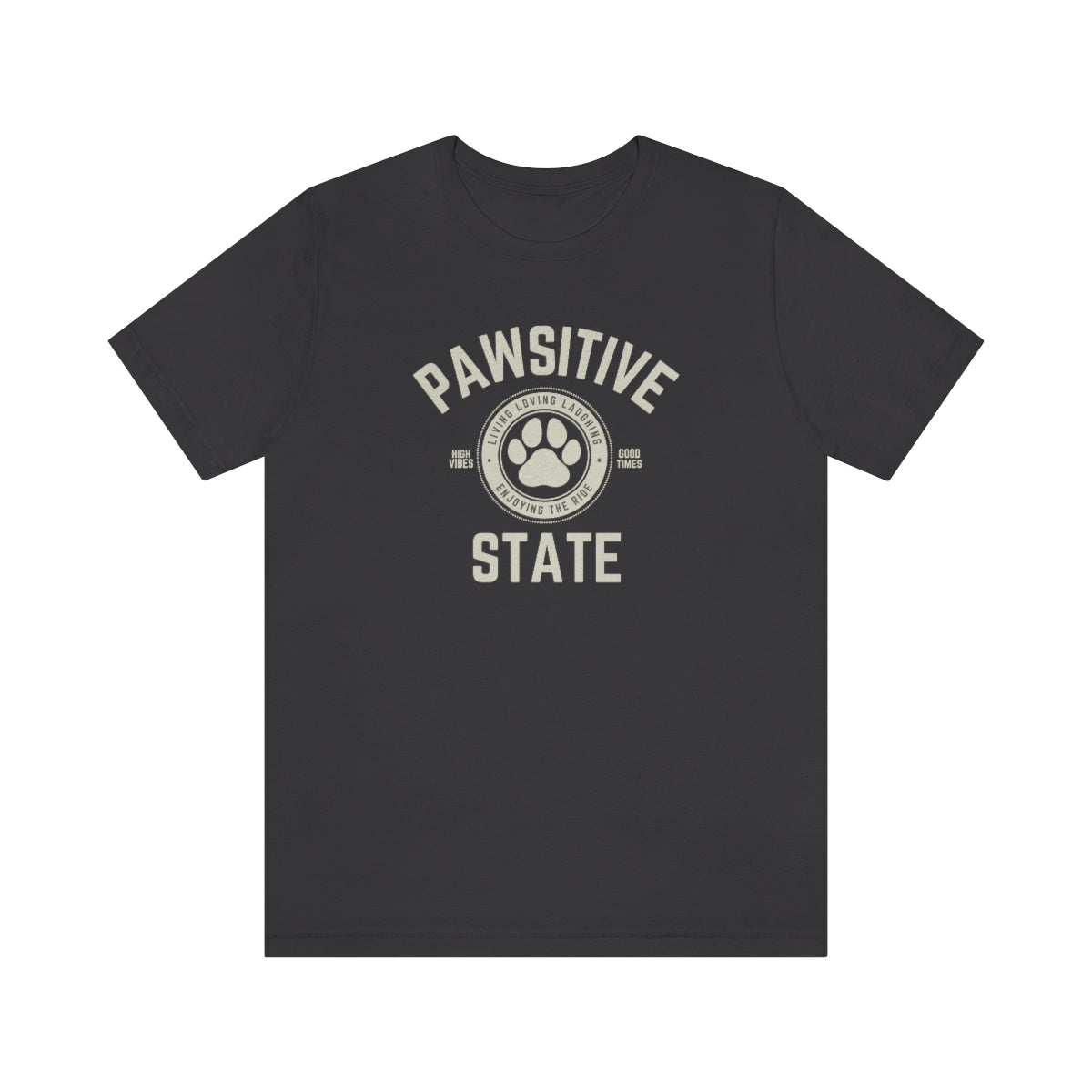 Pawsitive State Unisex T-Shirt Light Design on Dark