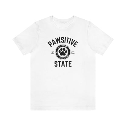 Pawsitive State Unisex T-Shirt, Good Vibes Only