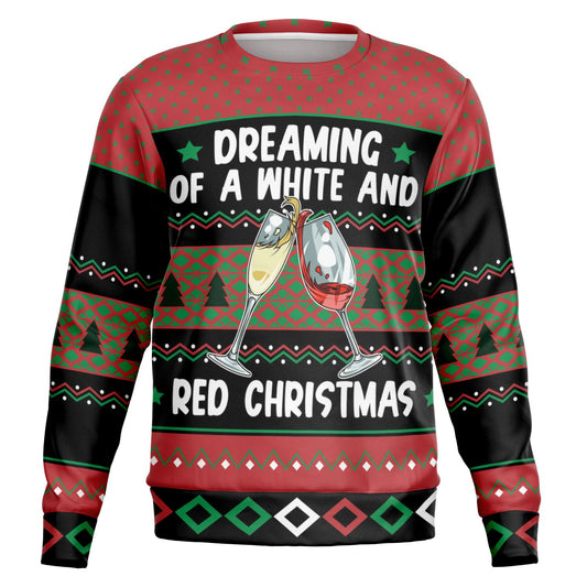 Holiday Ugly Christmas Sweater Sweatshirt DREAMING OF WHITE AND RED WINE CHRISTMAS