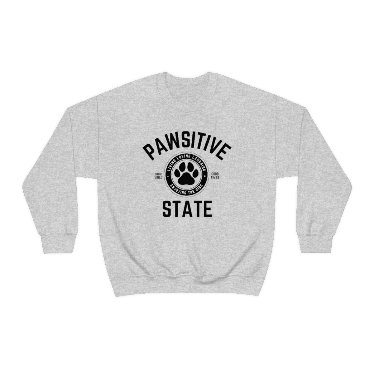 Pawsitive State Unisex Sweatshirt