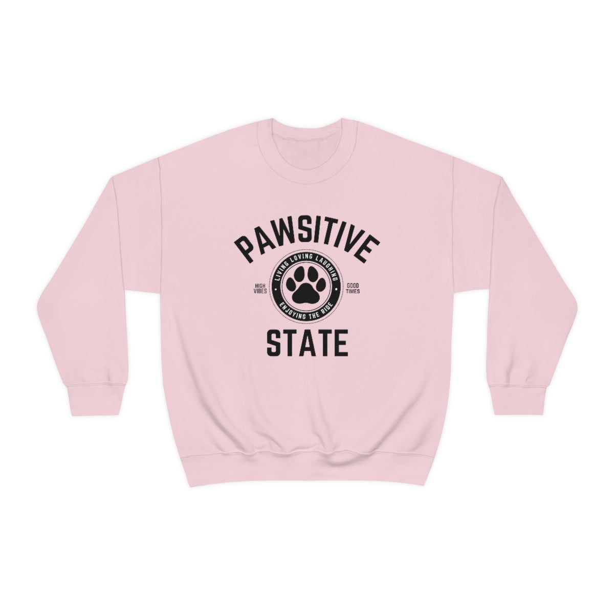 Pawsitive State Unisex Sweatshirt