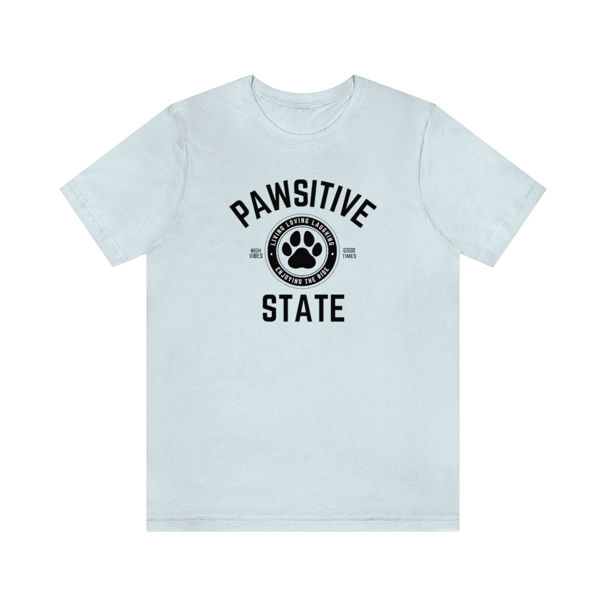 Pawsitive State Unisex Short Sleeve Tee