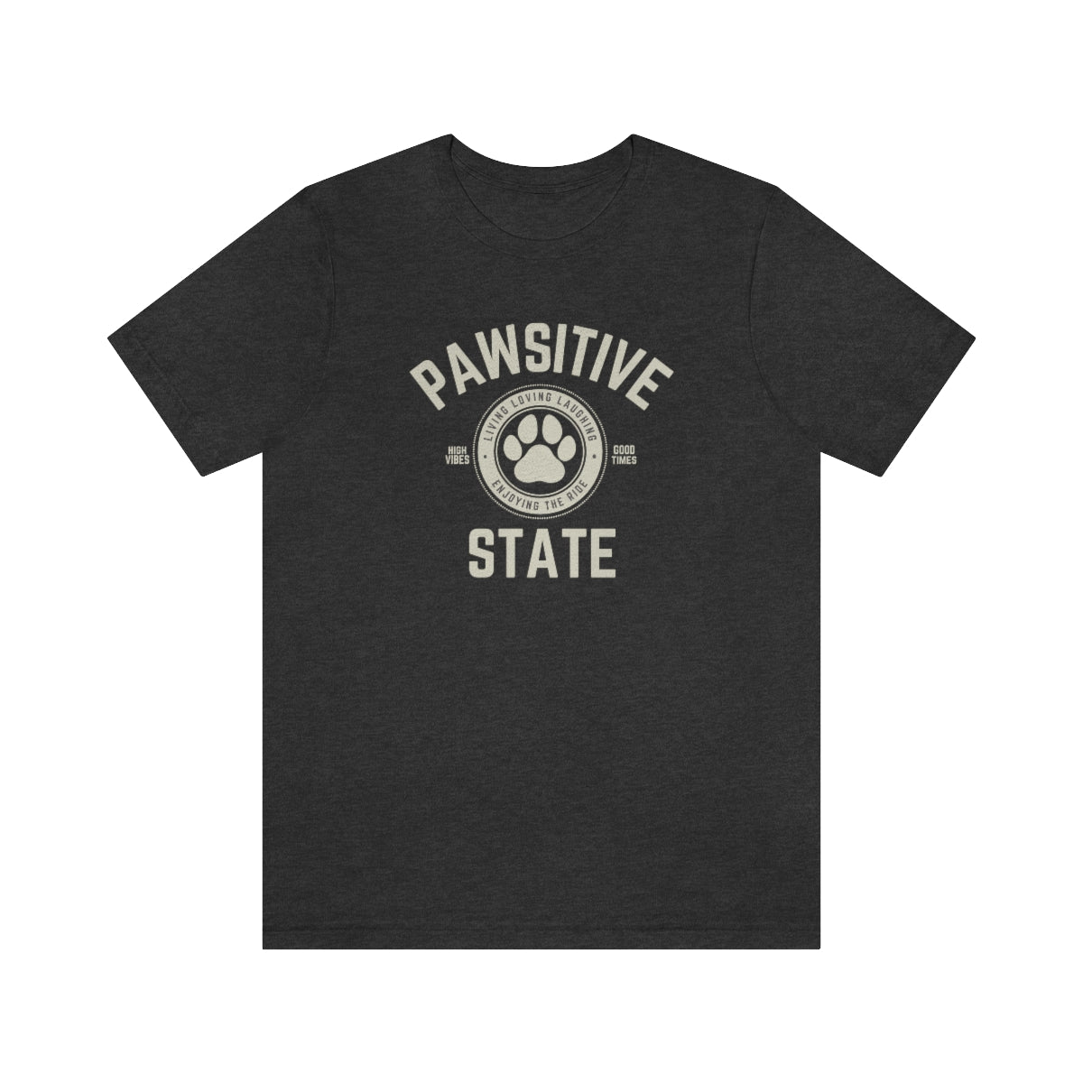 Pawsitive State Unisex T-Shirt Light Design on Dark