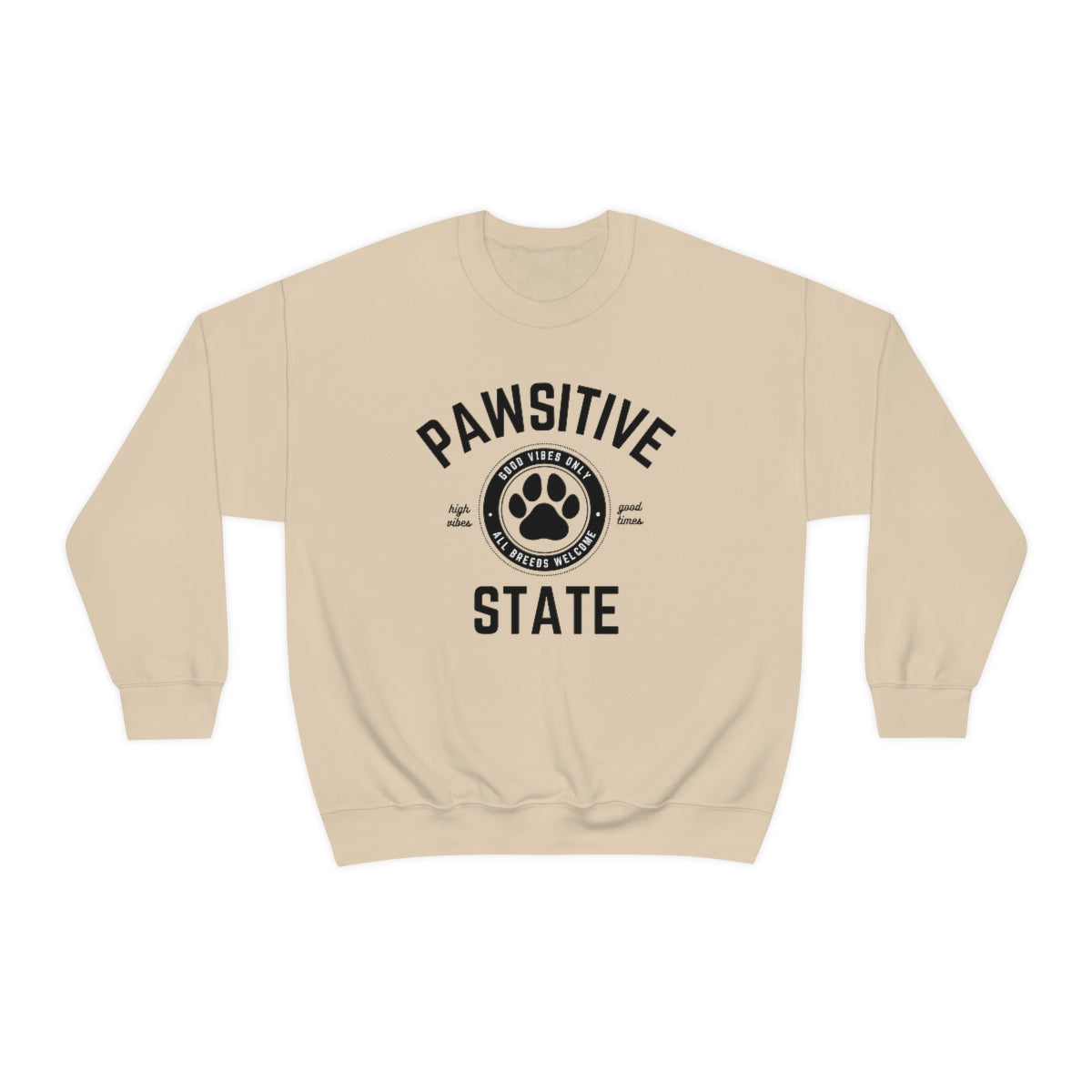 Pawsitive State, Good Vibes Only Unisex Sweatshirt