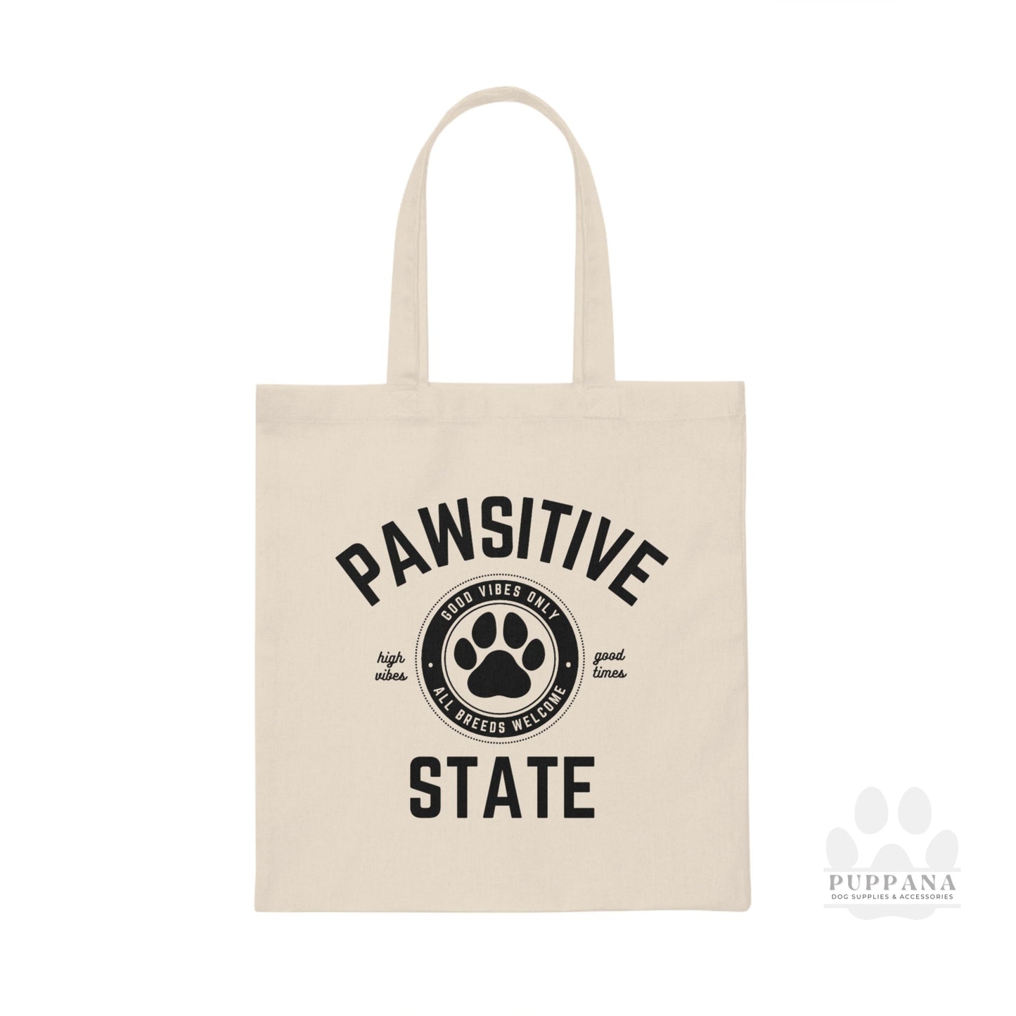 Pawsitive State Canvas Tote Bag Good Vibes Only