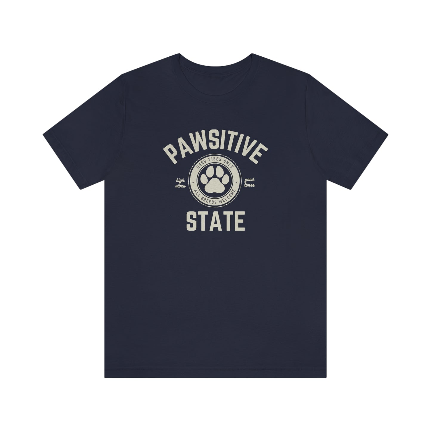 Pawsitive State Good Vibes Only Unisex Short Sleeve T-Shirt